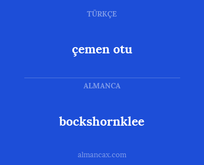 bockshornklee - çemen otu