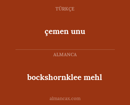 bockshornklee mehl - çemen unu