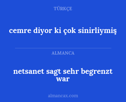 cemre diyor ki çok sinirliymiş - netsanet sagt sehr begrenzt war