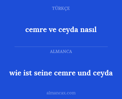 cemre ve ceyda nasıl - wie ist seine cemre und ceyda
