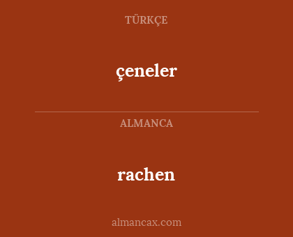 rachen - çeneler
