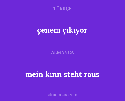 mein kinn steht raus - çenem çıkıyor