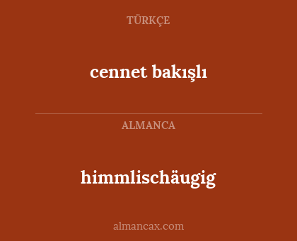 cennet bakışlı - himmlischäugig