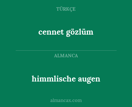 himmlische augen - cennet gözlüm