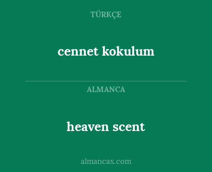 cennet kokulum - heaven scent