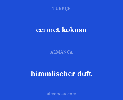 cennet kokusu - himmlischer duft