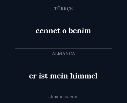cennet o benim - er ist mein himmel