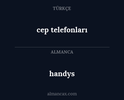 handys - cep telefonları