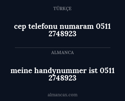 cep telefonu numaram 0511 2748923 - meine handynummer ist 0511 2748923