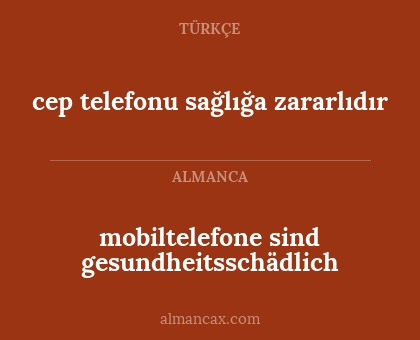 cep telefonu sağlığa zararlıdır - mobiltelefone sind gesundheitsschädlich