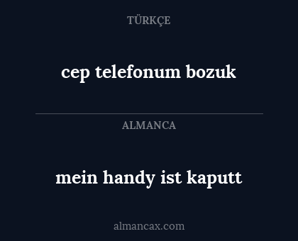 mein handy ist kaputt - cep telefonum bozuk