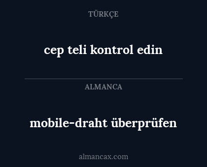 cep teli kontrol edin - mobile-draht überprüfen