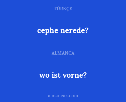 wo ist vorne? - cephe nerede?