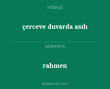 rahmen - çerceve duvarda asılı