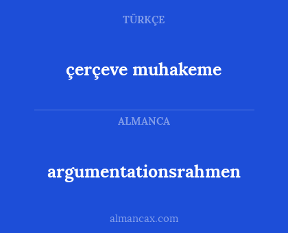 argumentationsrahmen - çerçeve muhakeme