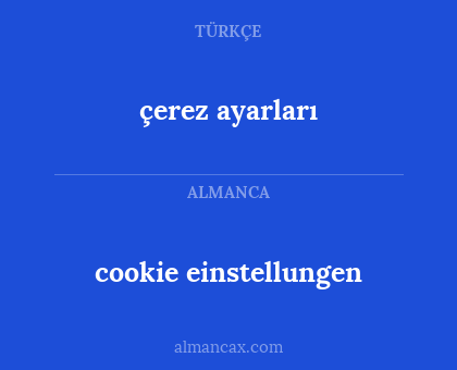 çerez ayarları - cookie einstellungen