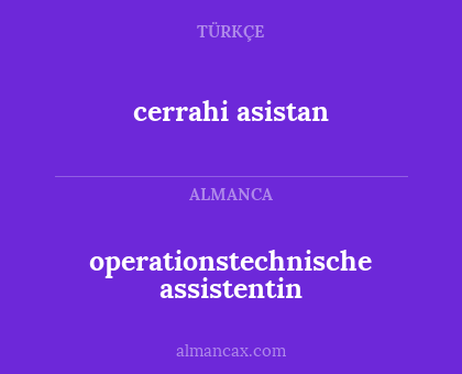 cerrahi asistan - operationstechnische assistentin