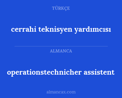 cerrahi teknisyen yardımcısı - operationstechnicher assistent