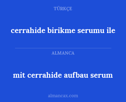 mit cerrahide aufbau serum - cerrahide birikme serumu ile
