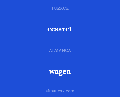 wagen - cesaret