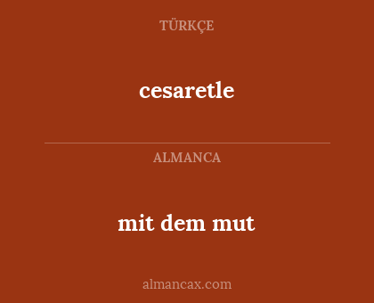 cesaretle - mit dem mut