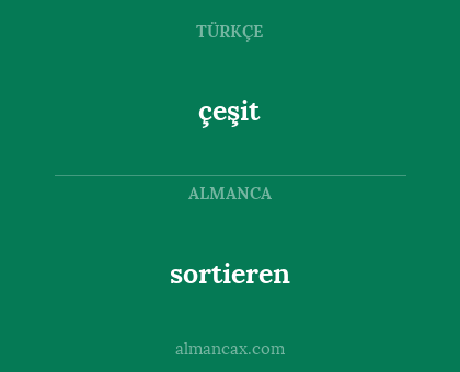 çeşit - sortieren
