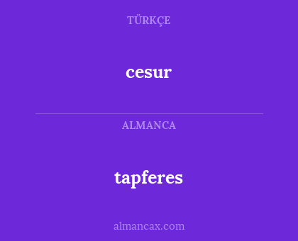 cesur - tapferes