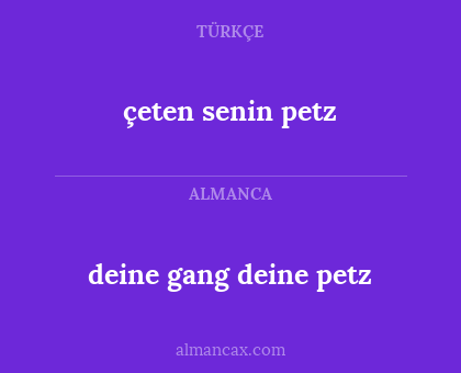 çeten senin petz - deine gang deine petz