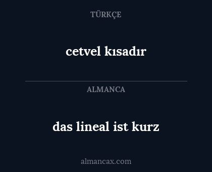 das lineal ist kurz - cetvel kısadır