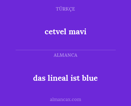 das lineal ist blue - cetvel mavi