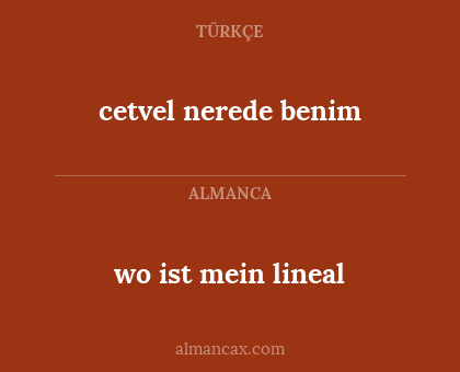 wo ist mein lineal - cetvel nerede benim