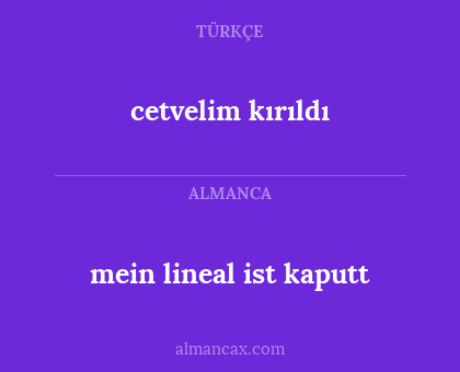 cetvelim kırıldı - mein lineal ist kaputt
