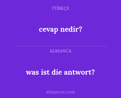 cevap nedir? - was ist die antwort?
