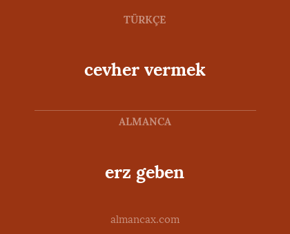cevher vermek - erz geben