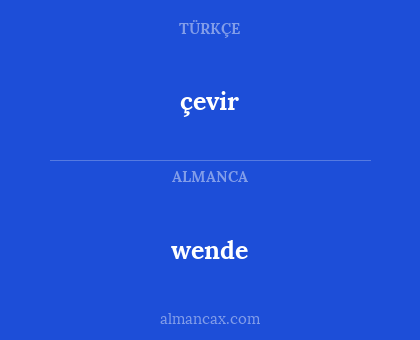 çevir - wende