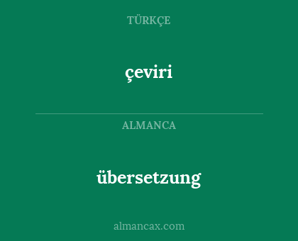 übersetzung - çeviri