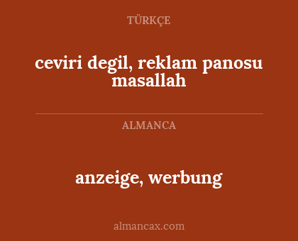 ceviri degil, reklam panosu masallah - anzeige, werbung