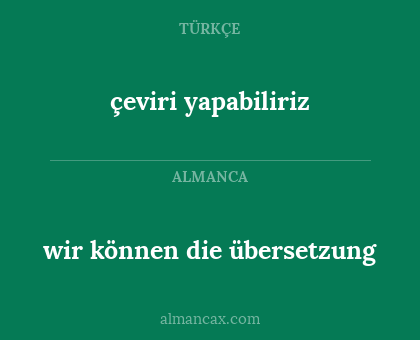 wir können die übersetzung - çeviri yapabiliriz