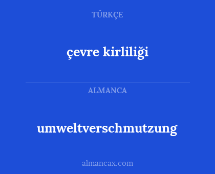 umweltverschmutzung - çevre kirliliği