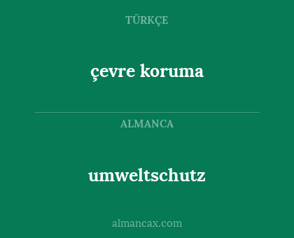 çevre koruma - umweltschutz
