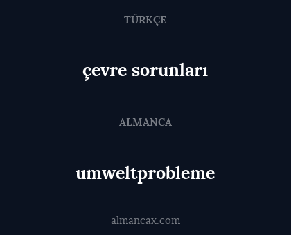 umweltprobleme - çevre sorunları