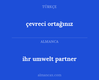 çevreci ortağınız - ihr umwelt partner