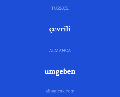 umgeben - çevrili