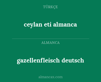 gazellenfleisch deutsch - ceylan eti almanca