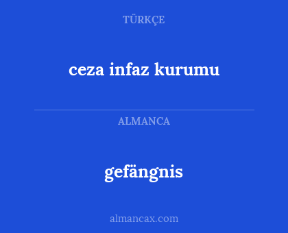 gefängnis - ceza infaz kurumu