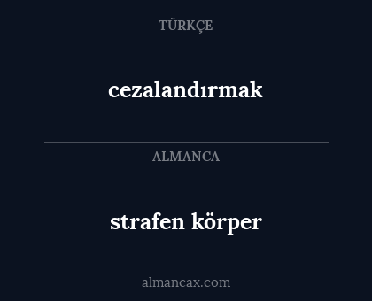 cezalandırmak - strafen körper