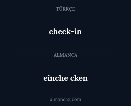 einche
cken - check-in