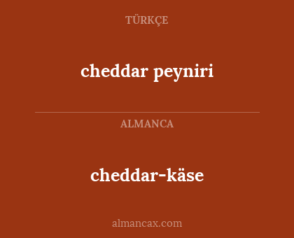 cheddar-käse - cheddar peyniri