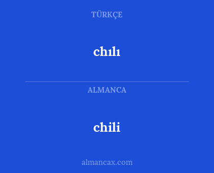 chili - chılı
