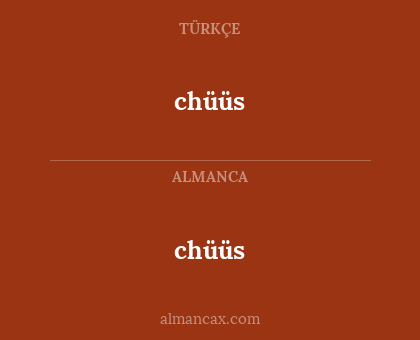 chüüs - chüüs